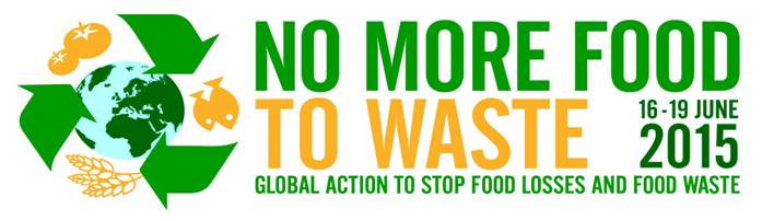 16-19 June 2015| NO MORE FOOD TO WASTE